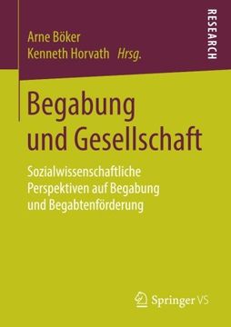 portada Begabung und Gesellschaft: Sozialwissenschaftliche Perspektiven auf Begabung und Begabtenförderung (in German)