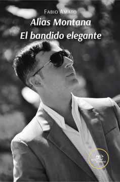 portada Alias Montana: El Bandido Elegante (in Spanish)
