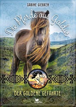 portada Die Pferde aus Galdur - der Goldene Gefährte (en Alemán)
