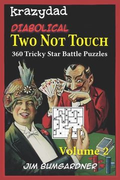 portada Krazydad Diabolical Two Not Touch Volume 2: 360 Tricky Star Battle Puzzles (en Inglés)
