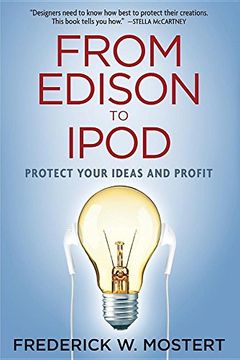 portada From Edison to iPod: Protect Your Ideas and Profit