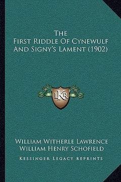 portada the first riddle of cynewulf and signy's lament (1902) (en Inglés)