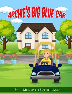 portada Archie's Big Blue Car (in English)