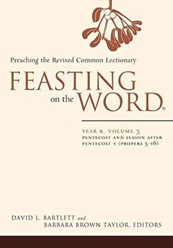 portada Feasting on the Word: Year b, Volume 3: Pentecost and Season After Pentecost 1 (Propers 3-16) (en Inglés)