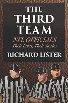 portada The Third Team: Nfl Officials. Their Lives, Their Stories (in English)