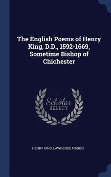 portada The English Poems of Henry King, D.D., 1592-1669, Sometime Bishop of Chichester
