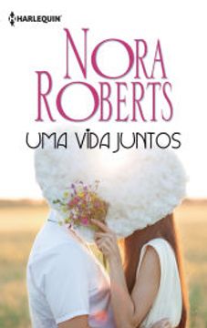 portada Uma Vida Juntos: 112 (Biblioteca Nora Roberts) (in Portuguese)