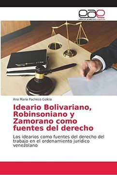 portada Ideario Bolivariano, Robinsoniano y Zamorano Como Fuentes del Derecho
