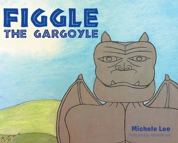 portada Figgle the Gargoyle (en Inglés)
