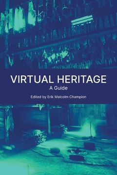 portada Virtual Heritage: A Guide (en Inglés)