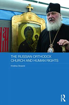 portada The Russian Orthodox Church and Human Rights (Routledge Religion, Society and Government in Eastern Europe and the Former Soviet States) (en Inglés)