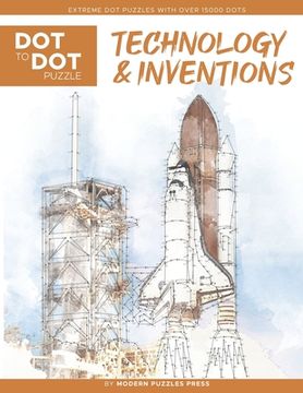 portada Technology & Inventions - Dot to Dot Puzzle (Extreme Dot Puzzles with over 15000 dots): Extreme Dot to Dot Books for Adults - Challenges to complete a