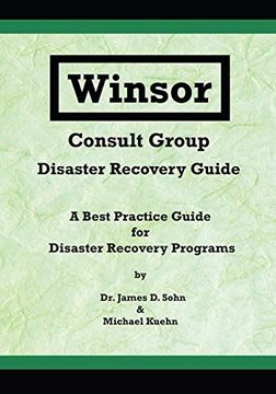 portada Winsor Consult Group - Disaster Recovery Guide: A Best Practice Guide for Disaster Recovery Programs
