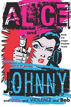 portada Alice and Johnny: And sex and Violence and bob (en Inglés)