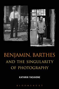 portada Benjamin, Barthes and the Singularity of Photography (en Inglés)