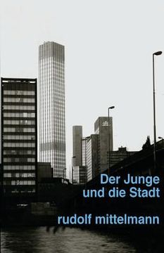 portada Der Junge und die Stadt: Ein Fall mit blondem Zopf (en Alemán)