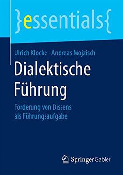 portada Dialektische Führung: Förderung von Dissens als Führungsaufgabe (essentials) (German Edition)