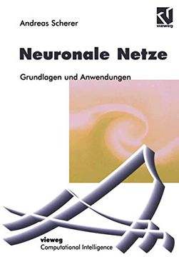 portada Neuronale Netze: Grundlagen und Anwendungen (en Alemán)