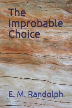 portada The Improbable Choice (en Inglés)
