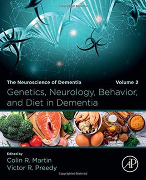 portada Genetics, Neurology, Behavior, and Diet in Dementia: The Neuroscience of Dementia, Volume 2 (en Inglés)