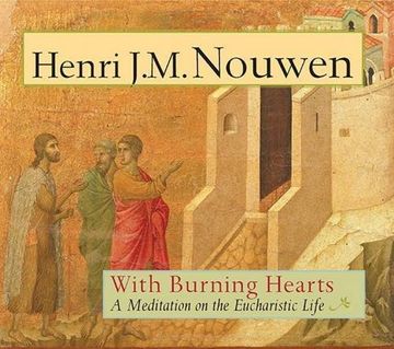 portada With Burning Hearts: A Meditation on the Eucharistic Life 