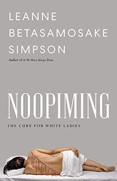 portada Noopiming: The Cure for White Ladies (Indigenous Americas) (en Inglés)