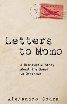 portada Letters to Momo: A Remarkable Story About the Power to Overcome (en Inglés)