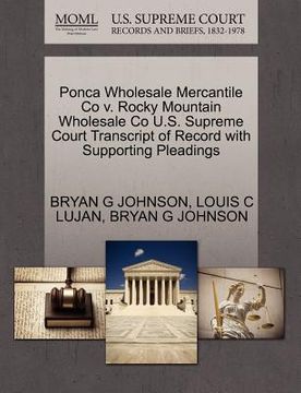 portada ponca wholesale mercantile co v. rocky mountain wholesale co u.s. supreme court transcript of record with supporting pleadings (en Inglés)