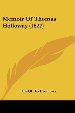 portada memoir of thomas holloway (1827)