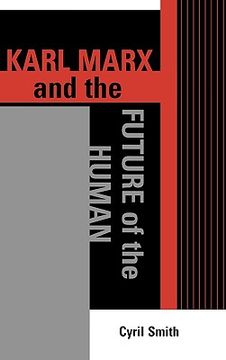 portada karl marx and the future of the human (en Inglés)