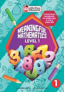 portada Little Ones Eduworld Meaningful Mathematics Level 1: Activity-based Learning Book for Children Ages 4, 5 and 6 Years Old 