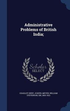 portada Administrative Problems of British India;