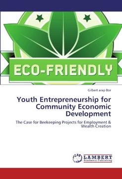 portada Youth Entrepreneurship for Community Economic Development: The Case for Beekeeping Projects for Employment & Wealth Creation