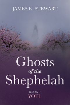 portada Ghosts of the Shephelah, Book 9 (en Inglés)