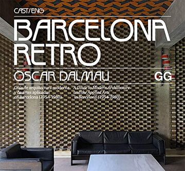 portada Barcelona Retro: Guía de Arquitectura Moderna Y de Artes Aplicadas En Barcelona (1954-1980) (in Spanish)