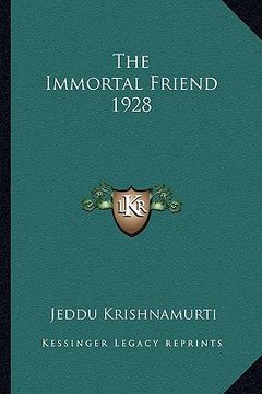 portada the immortal friend 1928 (en Inglés)