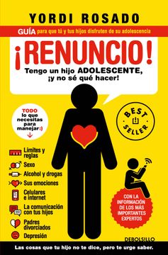 portada ¡RENUNCIO! TENGO UN HIJO ADOLESCENTE, ¡Y (in Spanish)