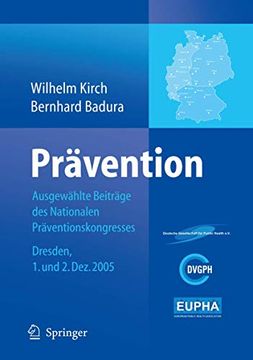 portada Prävention: Ausgewählte Beiträge des Nationalen Präventionskongresses Dresden 1. Und 2. Dezember 2005 (en Alemán)