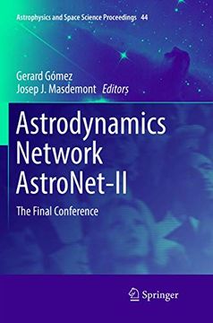 portada Astrodynamics Network Astronet-Ii: The Final Conference (Astrophysics and Space Science Proceedings, 44)