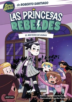 portada Las Princesas Rebeldes 5. El misterio de Aurax (in ESP)