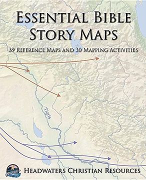portada Essential Bible Story Maps: 39 Reference Maps and 30 Mapping Activities