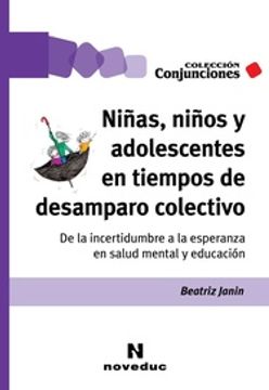 portada Niñas, Niños y Adolescentes en Tiempos de Desamparo Colectivo (in Spanish)
