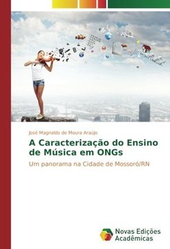 portada A Caracterização do Ensino de Música em ONGs: Um panorama na Cidade de Mossoró/RN (Portuguese Edition)