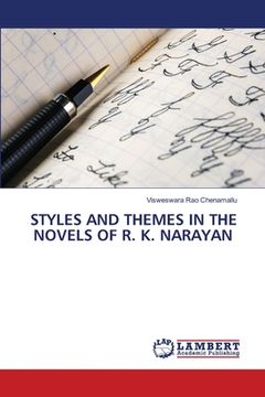 portada Styles and Themes in the Novels of R. K. Narayan (en Inglés)