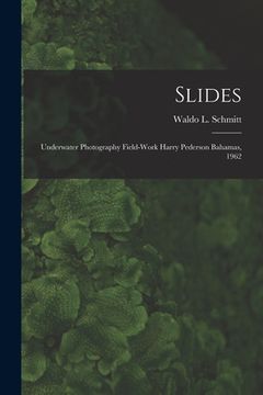 portada Slides: Underwater Photography Field-work Harry Pederson Bahamas, 1962 (in English)