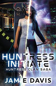 portada Huntress Initiate (Huntress Clan Saga) (en Inglés)