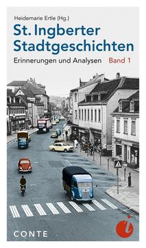 portada St. Ingberter Stadtgeschichten: Erinnerungen und Analysen (Ingobertina) (in German)