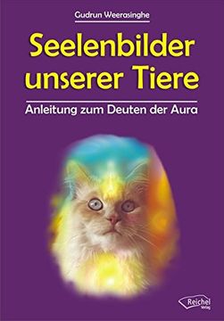 portada Seelenbilder Unserer Tiere: Anleitung zum Deuten der Aura (en Alemán)
