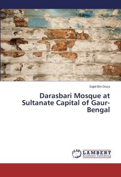 portada Darasbari Mosque at Sultanate Capital of Gaur-Bengal
