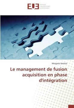 portada Le management de fusion acquisition en phase d'intégration